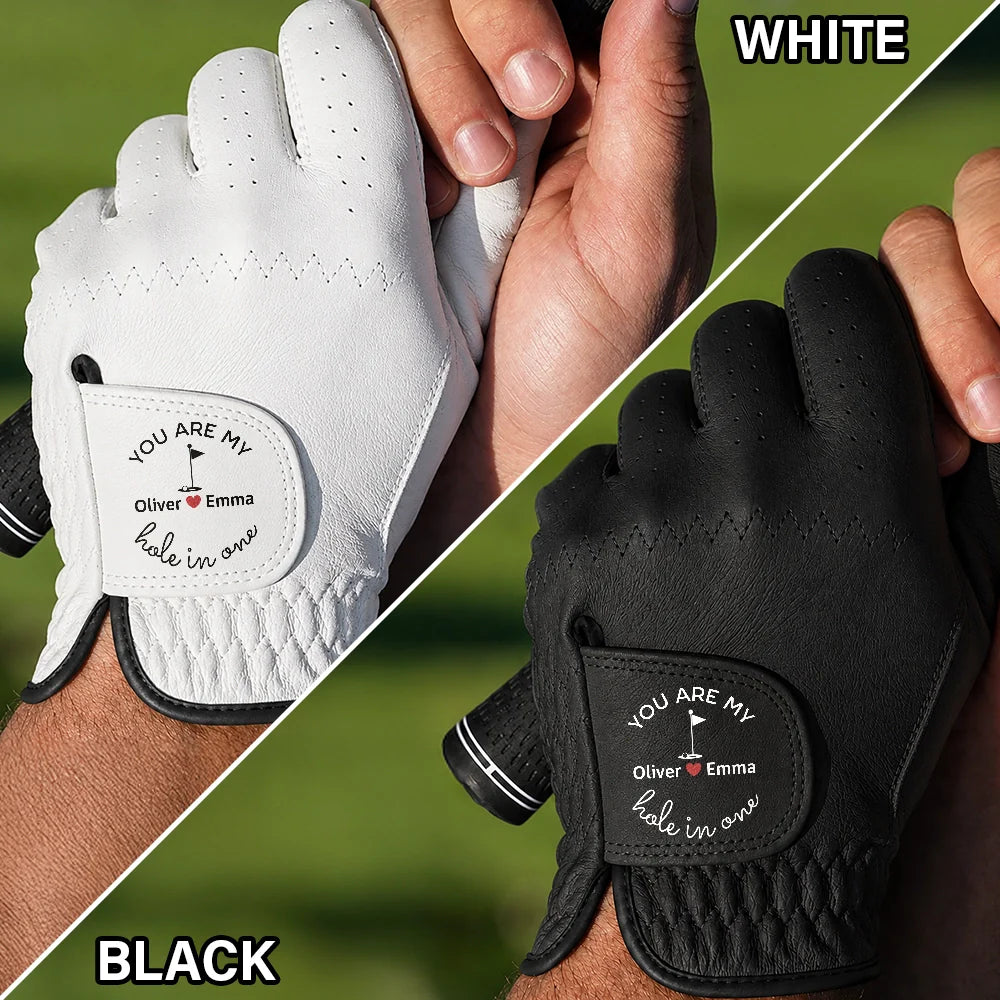 You Are My Hole In One - Personalized Golf Glove