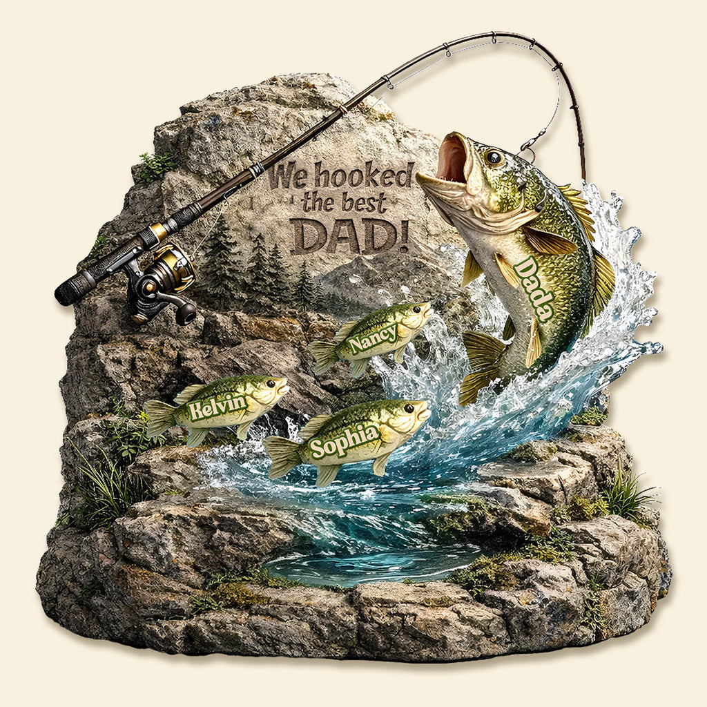 We Hooked The Best Daddy Acrylic Plaque - Personalized Gifts For Dad 02TOMG270226