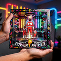 Power Father Acrylic Plaque - Personalized Gifts For Dad 05HUTI290426