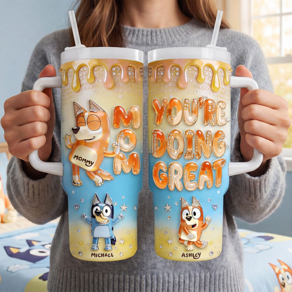 You're Doing Great Tumbler - Personalized Gifts For Moms 04pgti250426