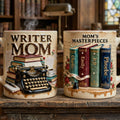 Writer Mom Coffee Mug - Personalized Gifts For Mother's Day 04qhti130426